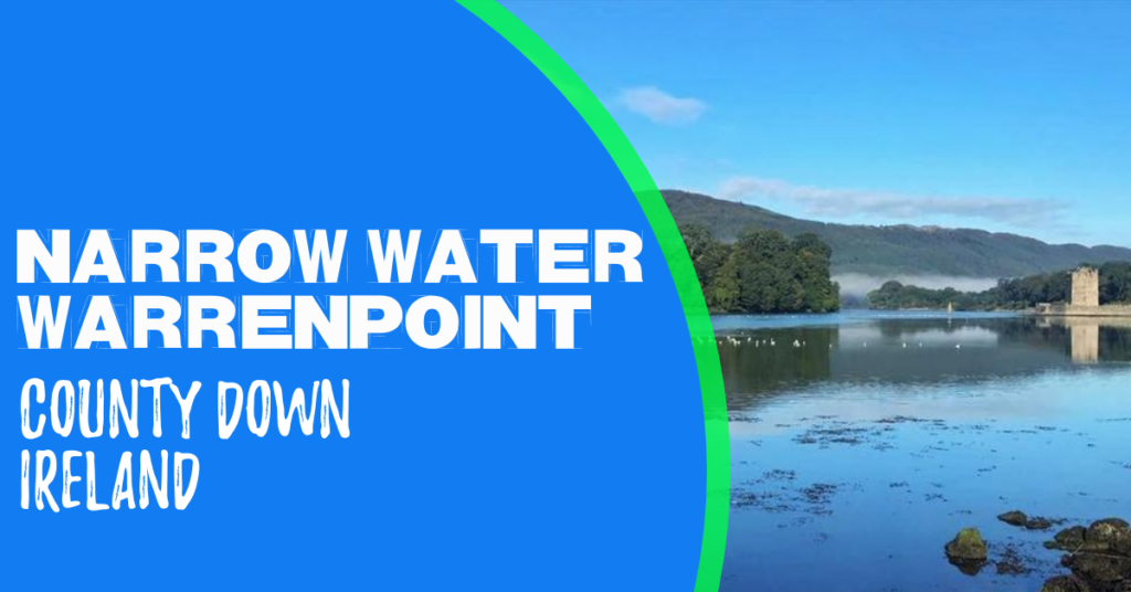 Narrow Water Keep Warrenpoint Ireland