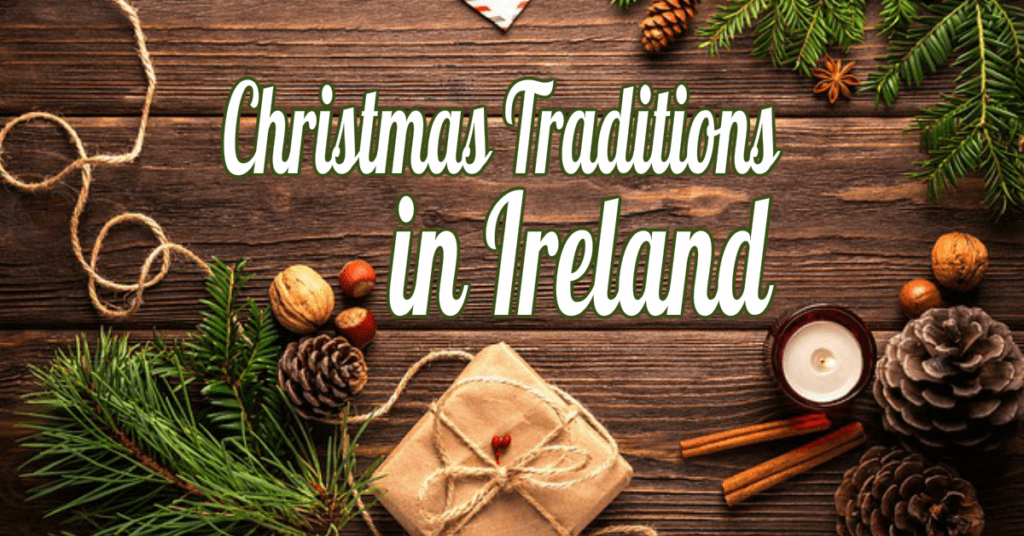 Christmas Traditions in Ireland